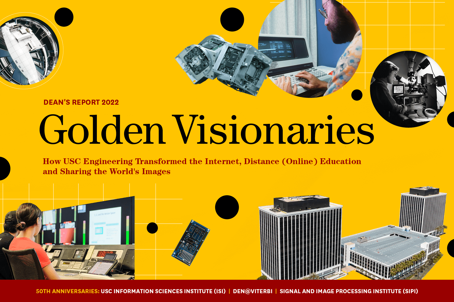2022年院长报告封面，“黄金梦想家:南加州大学如何改变互联网，远程(在线)教育和分享世界图像”